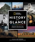 National Geographic History at a Glance : Illustrated Time Lines From Prehistory to the Present Day - Book