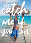 The Catch Me If You Can : One Woman's Journey to Every Country in the World - Book