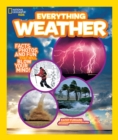 Everything Weather : Facts, Photos, and Fun That Will Blow You Away - Book