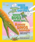 When Fish Got Feet, When Bugs Were Big, and When Dinos Dawned : A Cartoon Prehistory of Life on Earth - Book