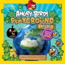 Angry Birds Playground: Atlas : A Global Geography Adventure - Book