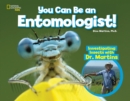You Can Be an Entomologist : Investigating Insects - Book
