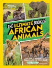 The Ultimate Book of African Animals - Book