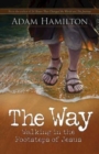 The Way, Expanded Paperback Edition : Walking in the Footsteps of Jesus - eBook