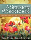 A Sermon Workbook : Exercises in the Art and Craft of Preaching - eBook