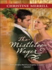 The Mistletoe Wager - eBook