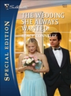 The Wedding She Always Wanted - eBook