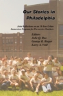 Our Stories in Philadelphia : Joint Reflections on an 18-Year Urban Immersion Program for Pre-Service Teachers - eBook