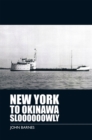 New York to Okinawa Sloooooowly - eBook