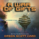 A War of Gifts : An Ender Story - eAudiobook