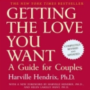 Getting the Love You Want: A Guide for Couples: Second Edition - eAudiobook