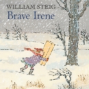 Brave Irene : A Picture Book - eAudiobook