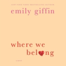 Where We Belong : A Novel - eAudiobook