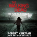 The Walking Dead: The Road to Woodbury - eAudiobook