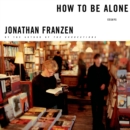 How to Be Alone : Essays - eAudiobook