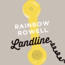 Landline : A Novel - eAudiobook