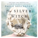 The Silver Witch : A Novel - eAudiobook