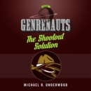 The Shootout Solution : Genrenauts Episode 1 - eAudiobook