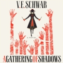 A Gathering of Shadows : A Novel - eAudiobook