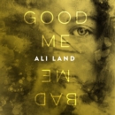 Good Me Bad Me : A Novel - eAudiobook