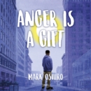 Anger Is a Gift : A Novel - eAudiobook