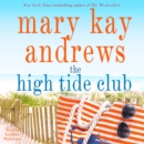 The High Tide Club : A Novel - eAudiobook