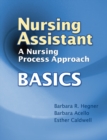 Nursing Assistant : A Nursing Process Approach - Basics - Book