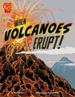 When Volcanoes Erupt! - eBook