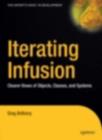 Iterating Infusion : Clearer Views of Objects, Classes, and Systems - eBook