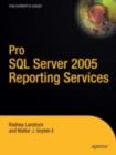 Pro SQL Server 2005 Reporting Services - eBook