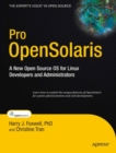 Pro OpenSolaris : A New Open Source OS for Linux Developers and Administrators - eBook
