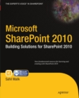 Microsoft SharePoint 2010 : Building Solutions for SharePoint 2010 - eBook