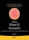 Building iPhone OS Accessories : Use the iPhone Accessories API to Control and Monitor Devices - eBook