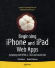 Beginning iPhone and iPad Web Apps : Scripting with HTML5, CSS3, and JavaScript - eBook