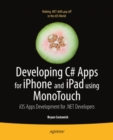 Developing C# Apps for iPhone and iPad using MonoTouch : iOS Apps Development for .NET Developers - eBook