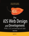 Pro iOS Web Design and Development : HTML5, CSS3, and JavaScript with Safari - eBook