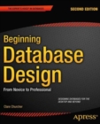 Beginning Database Design : From Novice to Professional - Book
