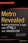 Metro Revealed: Building Windows 8 Apps with HTML5 and JavaScript - Book