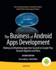 The Business of Android Apps Development : Making and Marketing Apps that Succeed on Google Play, Amazon Appstore and More - Book