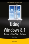 Using Windows 8.1 : Return of the Start Button - eBook
