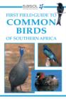 Sasol First Field Guide to Common Birds of Southern Africa - eBook