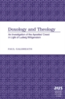 Doxology and Theology : An Investigation of the Apostles’ Creed in Light of Ludwig Wittgenstein - Book