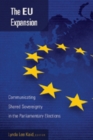 The EU Expansion : Communicating Shared Sovereignty in the Parliamentary Elections - Book