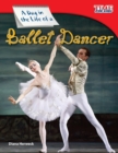 A Day in the Life of a Ballet Dancer - Book