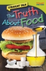 Straight Talk: The Truth About Food - eBook