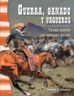 Guerra, ganado y vaqueros : Texas como un estado joven - eBook