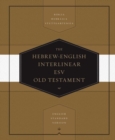 Hebrew-English Interlinear ESV Old Testament : Biblia Hebraica Stuttgartensia (BHS) and English Standard Version (ESV) (Hardcover) - Book