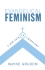 Evangelical Feminism? - eBook