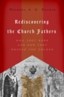 Rediscovering the Church Fathers - eBook