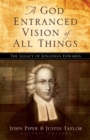 A God Entranced Vision of All Things - eBook